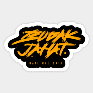 Budak Jahat Sticker